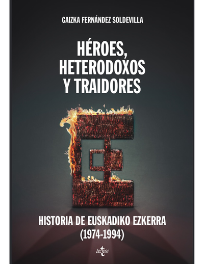 Héroes, heterodoxos y traidores: historia de Eukadiko Ezkerra (1974-1994)