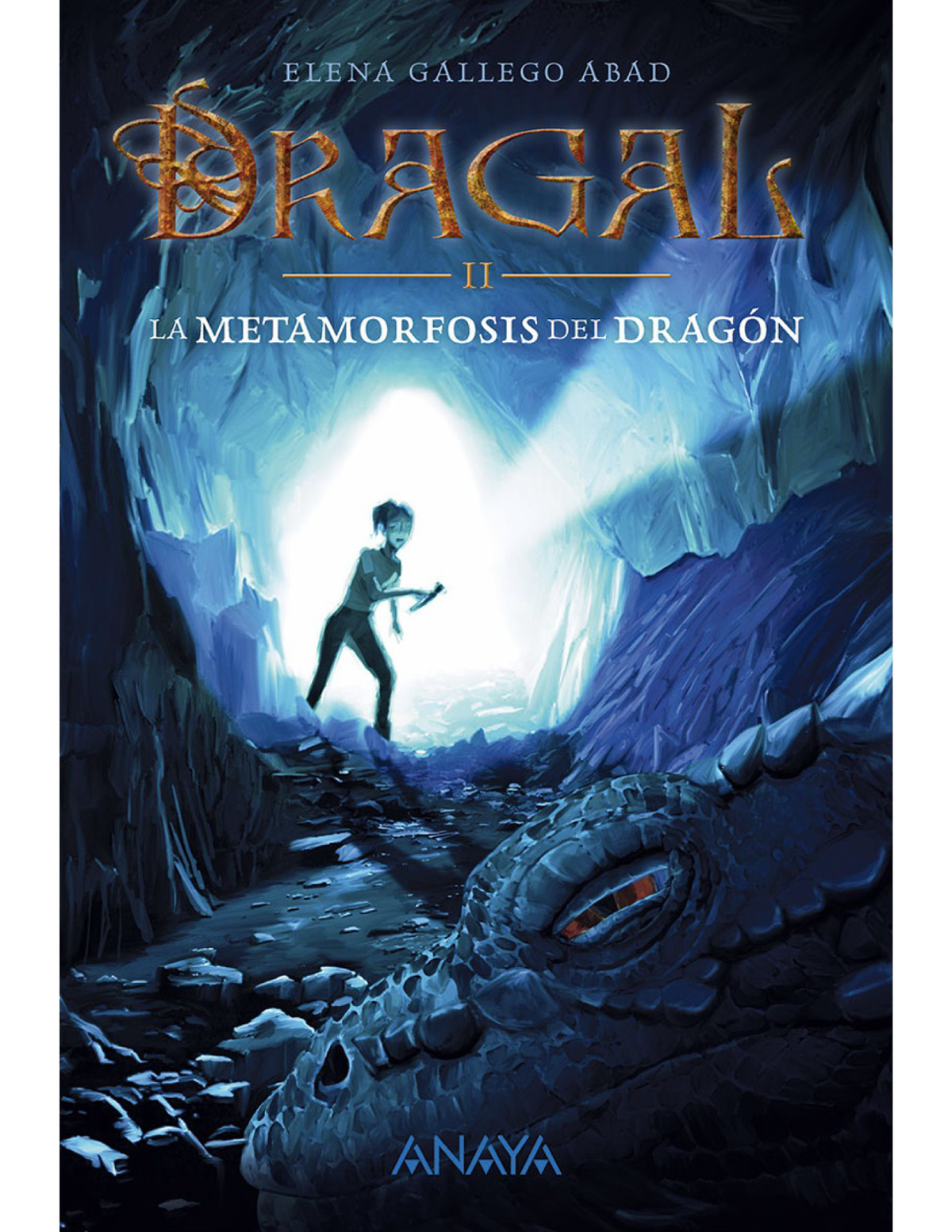 Dragal II: la metamorfosis del dragón