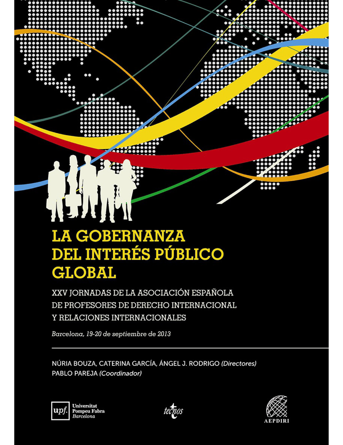 La gobernanza del interés público global: XXV Jornadas de la Asociación Española de Profesores de Derecho Internacional y Relaciones Internacionales