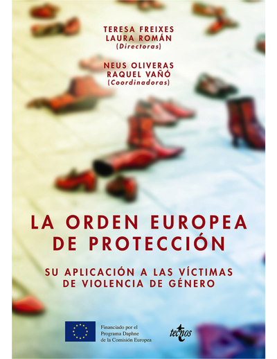 La orden europea de protección: su aplicación a las víctimas de violencia de género