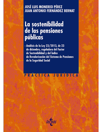 La sostenibilidad de las pensiones públicas: análisis de la Ley 23/2013, de 23 de diciembre, reguladora del factor de sostenibilidad y del índice de revalorización del sistema de pensiones de la seguridad social