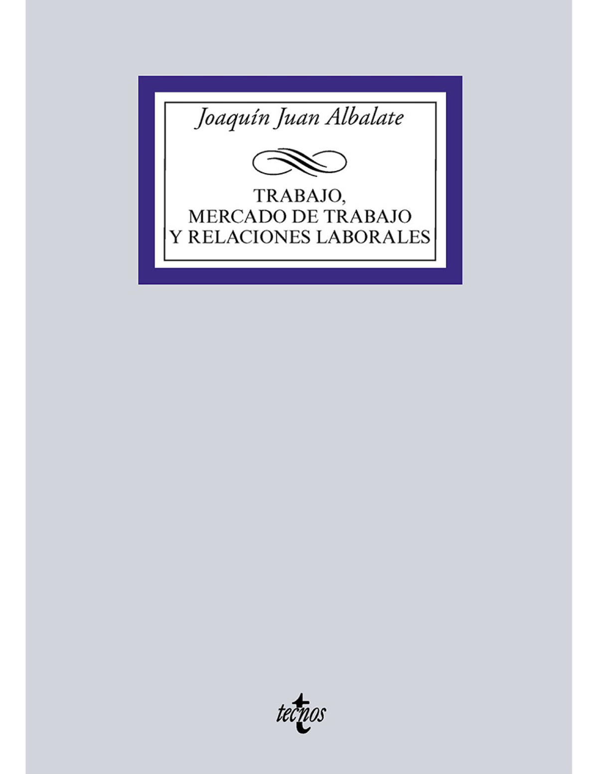 Trabajo, mercado de trabajo y relaciones laborales