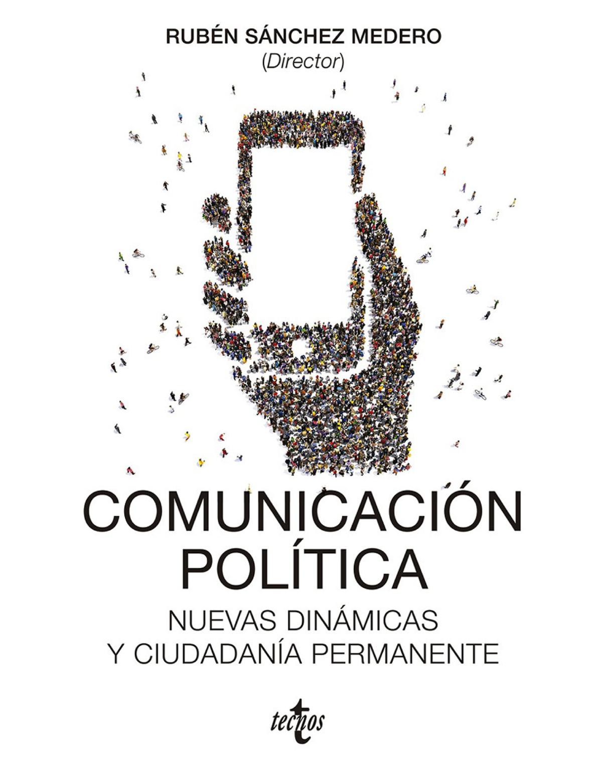 Comunicación política: nuevas dinámicas y ciudadanía permanente