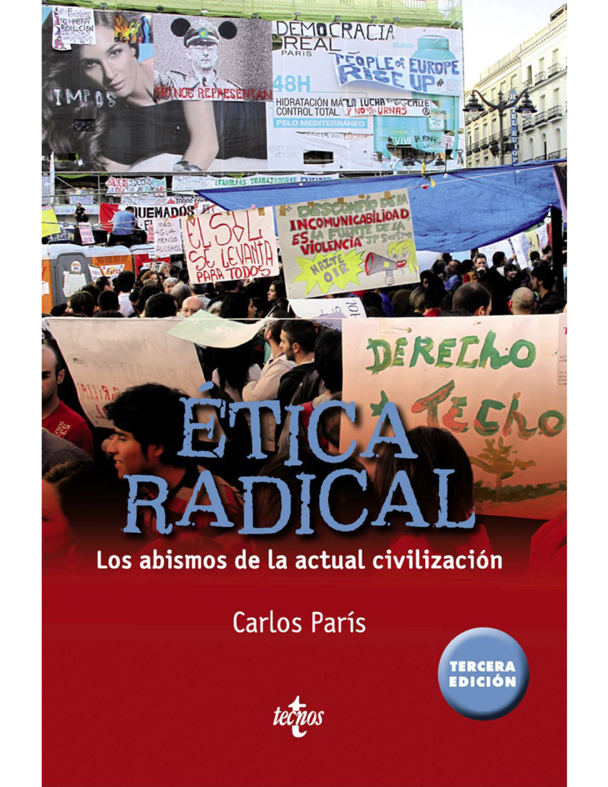 Ética radical: los abismos de la actual civilización