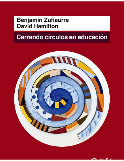 Cerrando círculos en educación: pasado y futuro de la escolarización