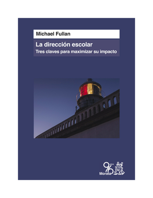 La dirección escolar: tres claves para maximizar su impacto