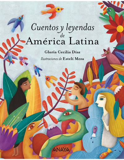 Cuentos y leyendas de América Latina