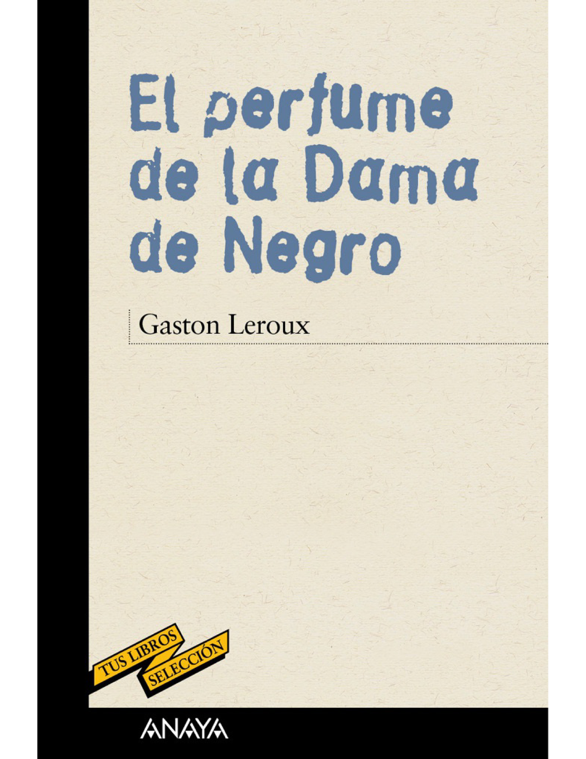 El perfume de la Dama de Negro