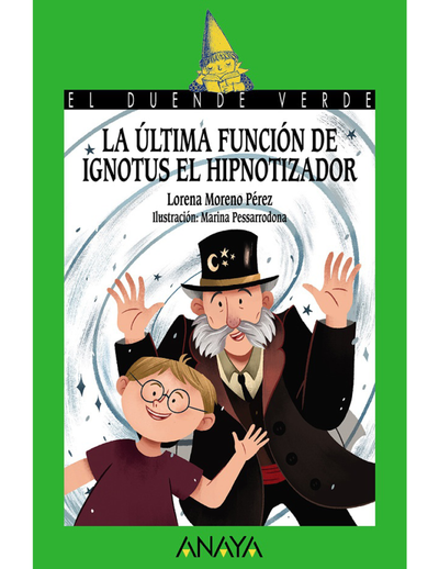 La última función de Ignotus el Hipnotizador