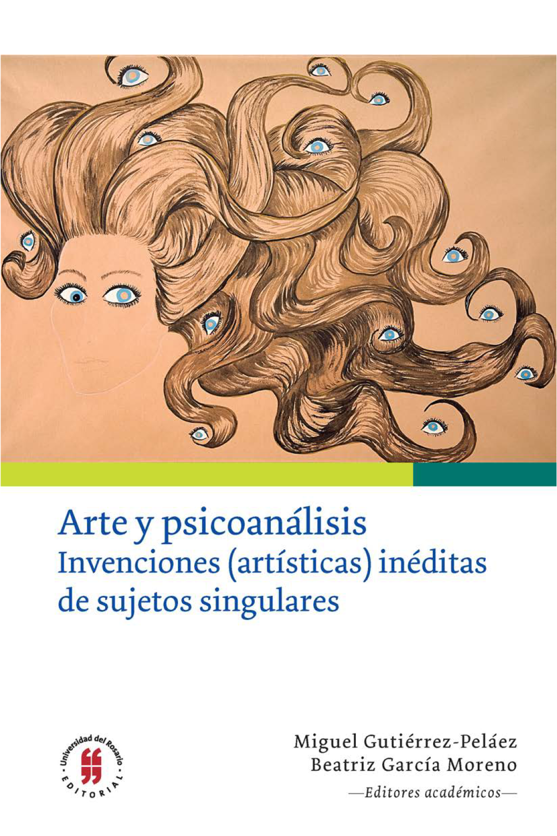 Arte y psicoanálisis: invenciones (artísticas) inéditas de sujetos singulares