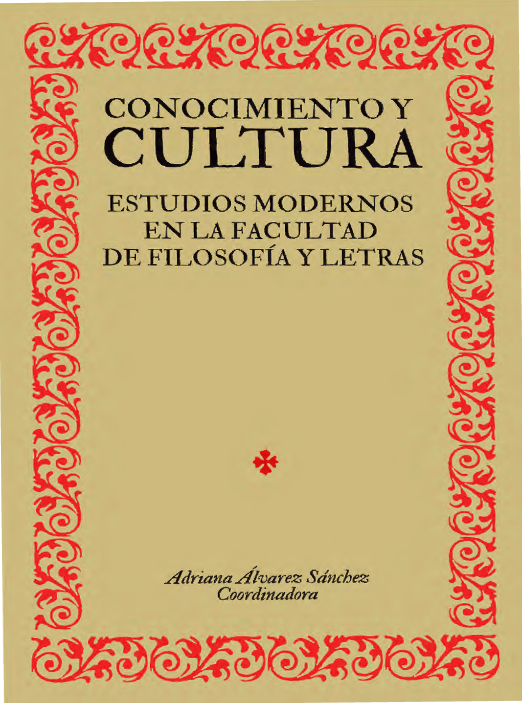 Conocimiento y cultura: estudios modernos en la Facultad de Filosofía y Letras