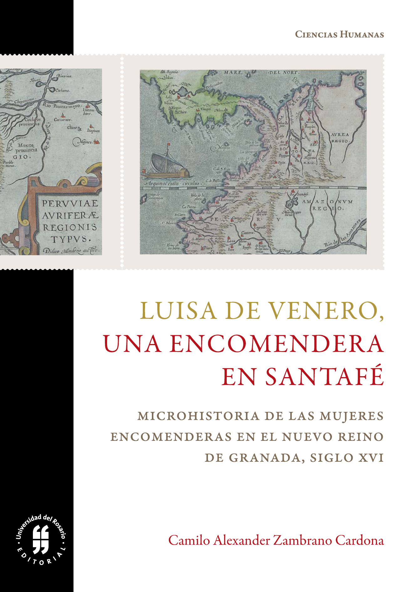 Luisa de Venero, una encomendera en Santafé: microhistoria de las mujeres encomendaderas en el Nuevo Reino de Granada, siglo XVI