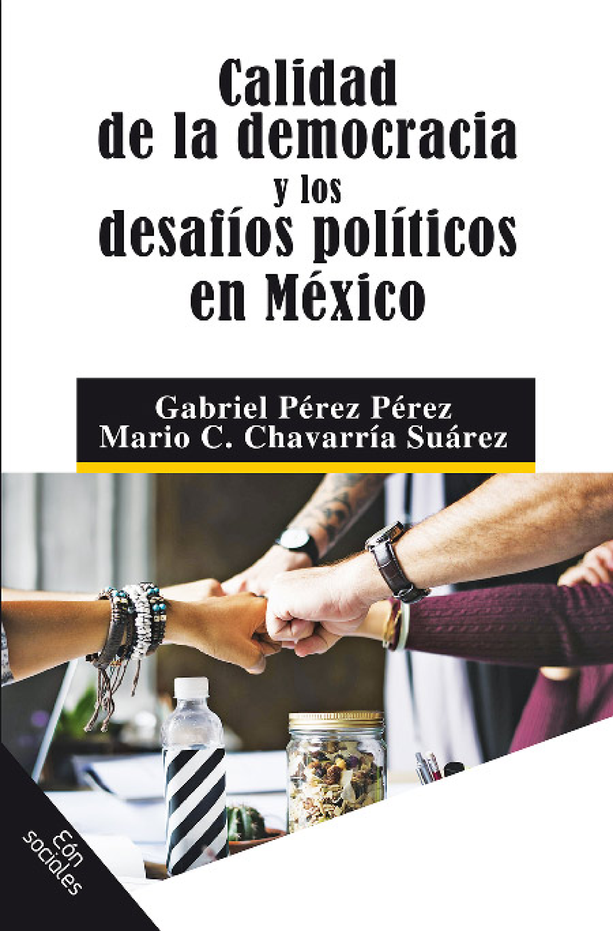 Calidad de la democracia y los desafíos políticos en México