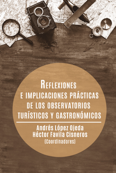 Reflexiones e implicaciones prácticas de los observatorios turísticos y gastronómicos