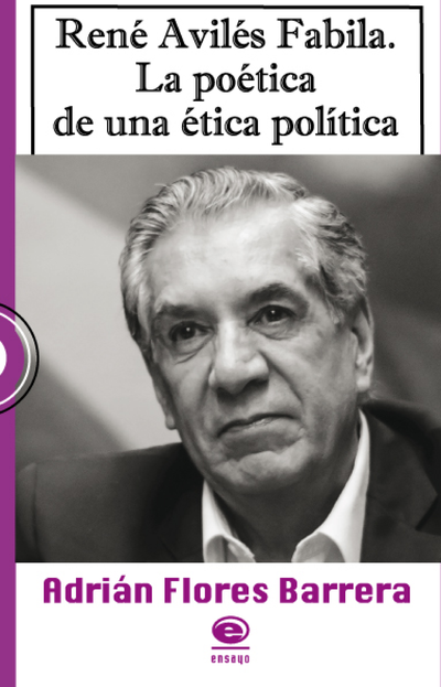René Avilés Fabila: la poética de una ética política