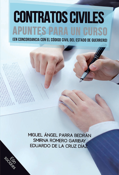 Contratos civiles: apuntes para un curso: en concordancia con el Código Civil del estado de Guerrero