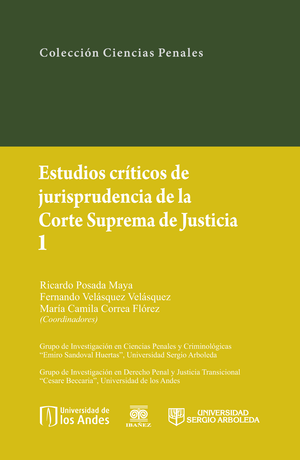 Estudios críticos de jurisprudencia de la Corte Suprema de Justicia. Tomo 1