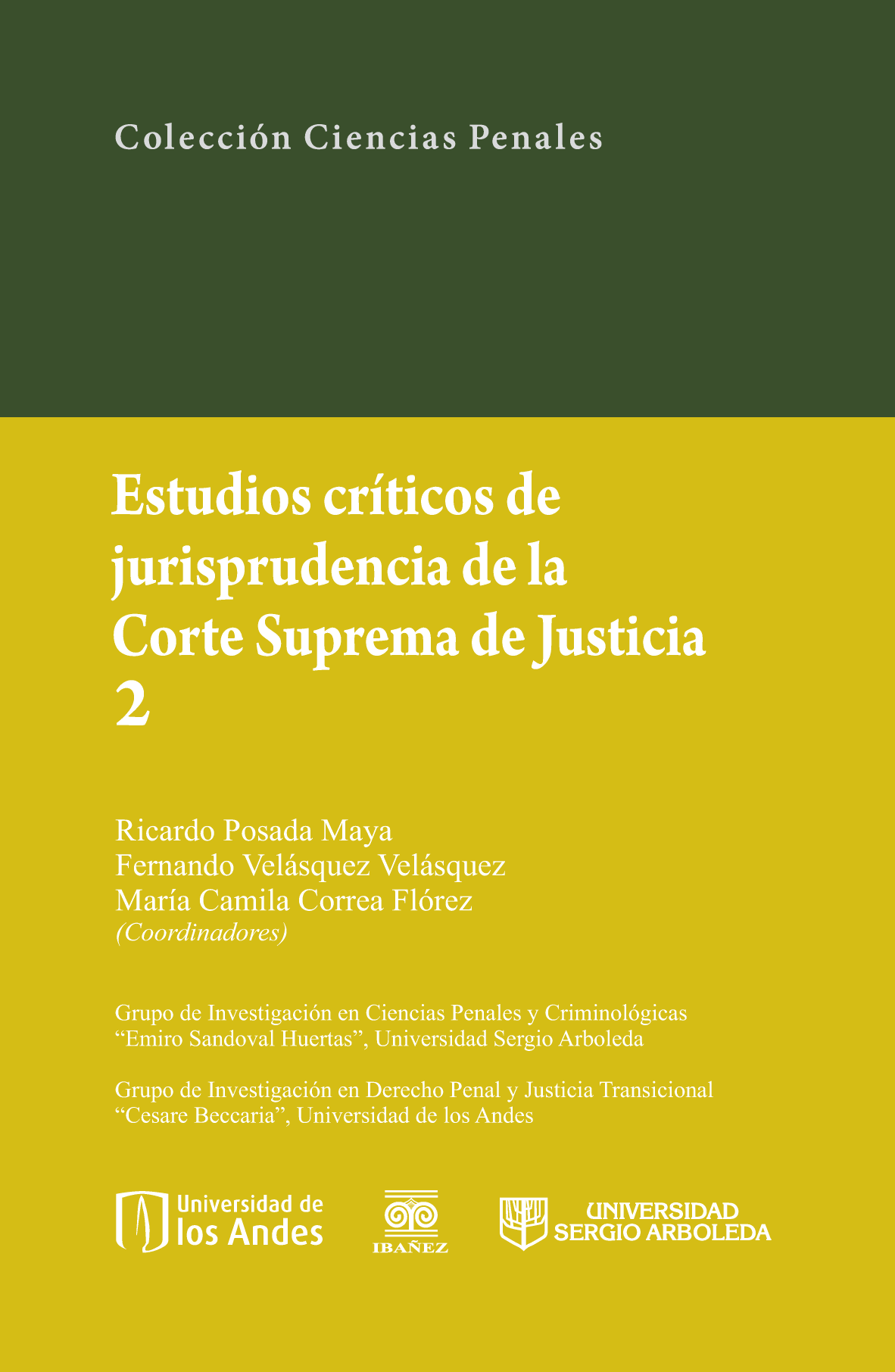 Estudios críticos de jurisprudencia de la Corte Suprema de Justicia. Tomo 2