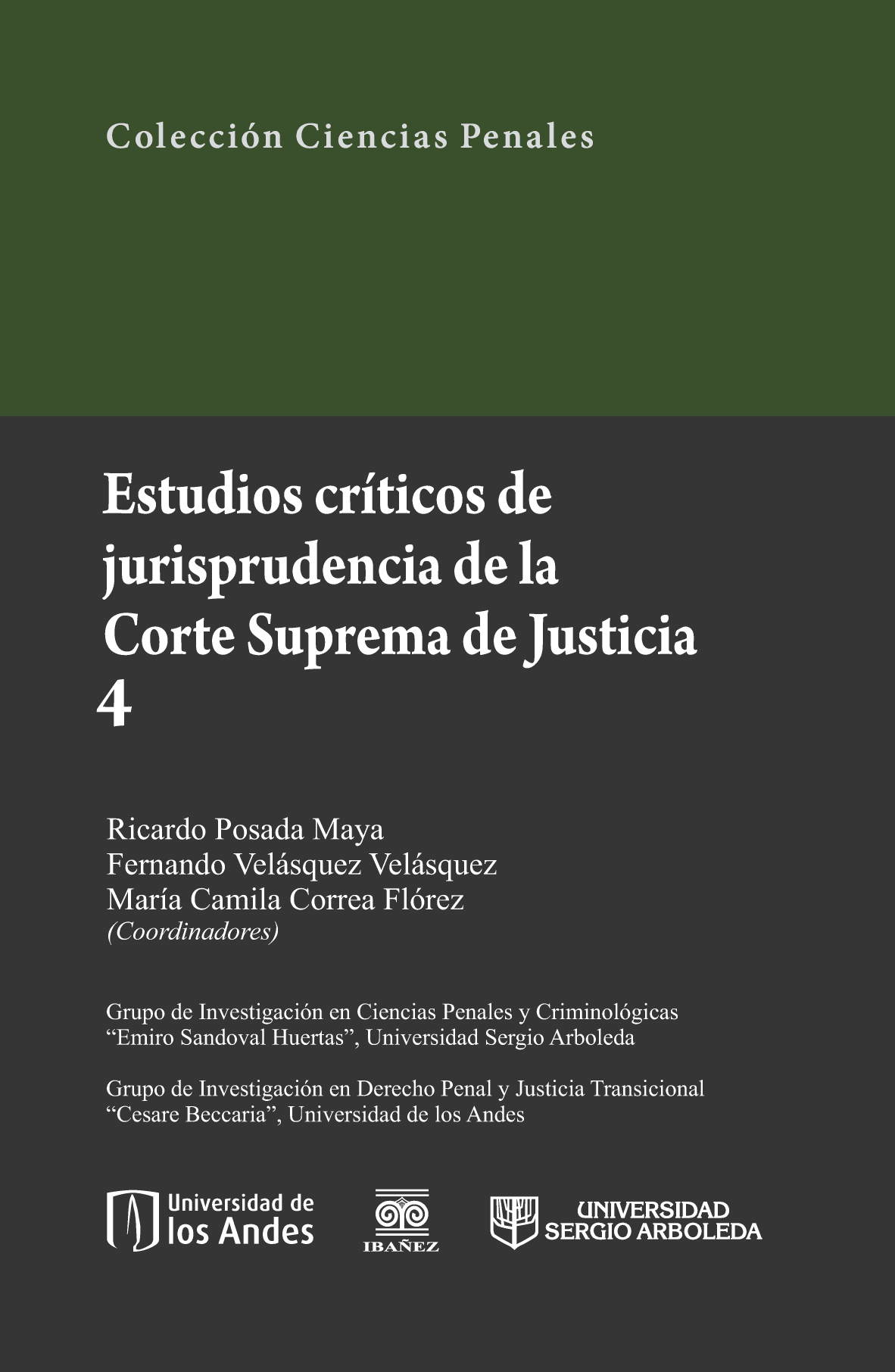Estudios críticos de jurisprudencia de la Corte Suprema de Justicia. Tomo 4