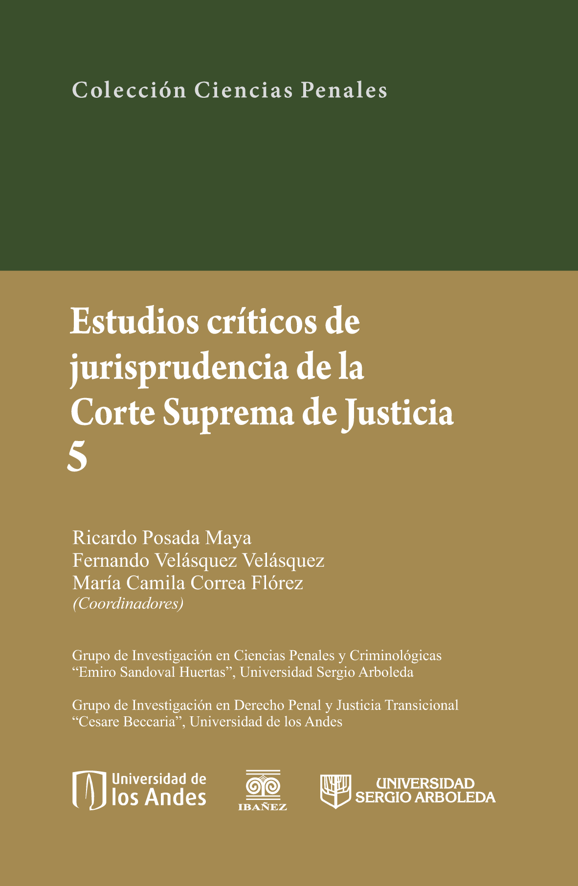 Estudios críticos de jurisprudencia de la Corte Suprema de Justicia. Tomo 5