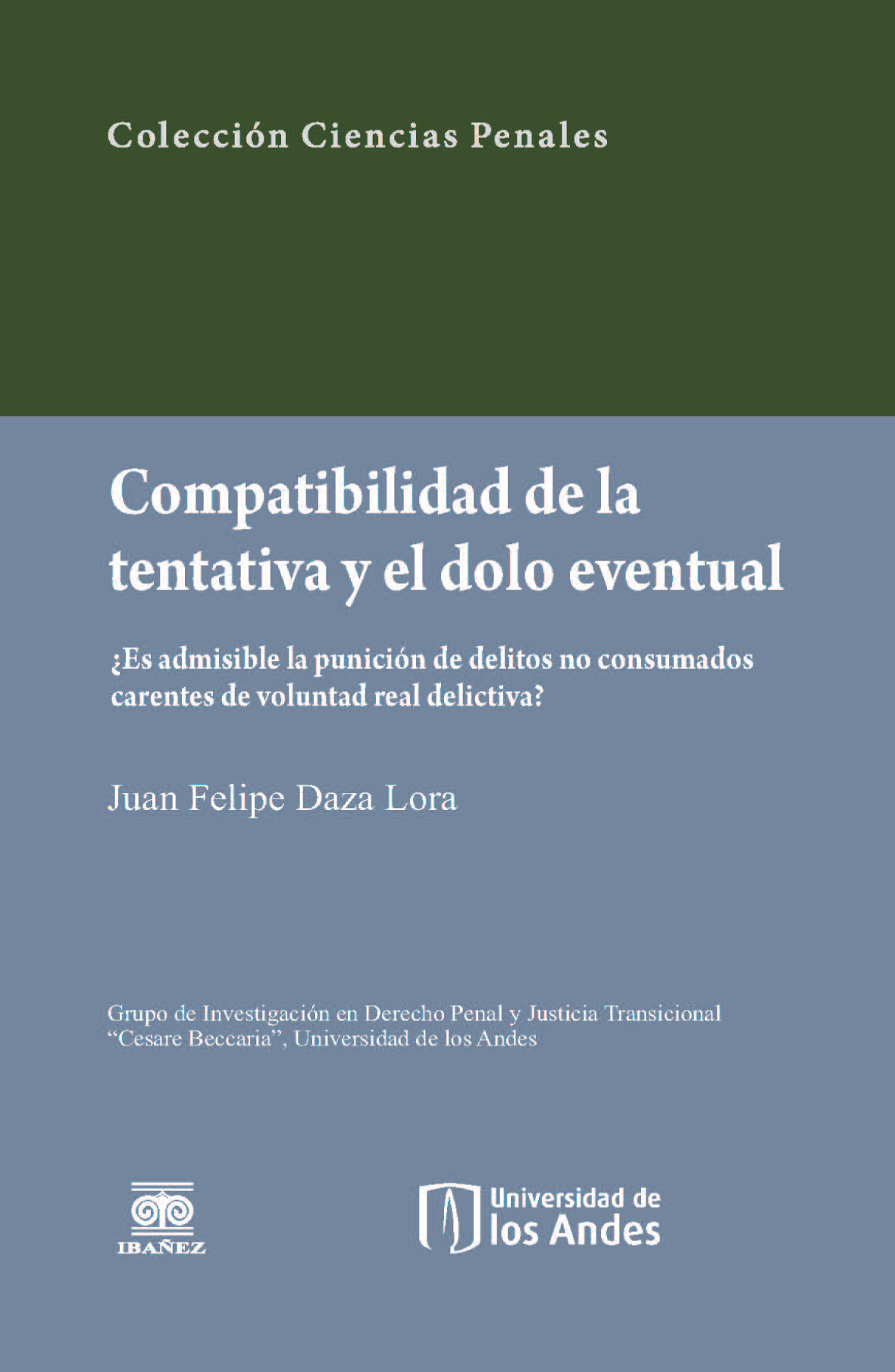 Compatibilidad de la tentativa y el dolo eventual: ¿es admisible la punición de delitos no consumados carentes de voluntad real delictiva?