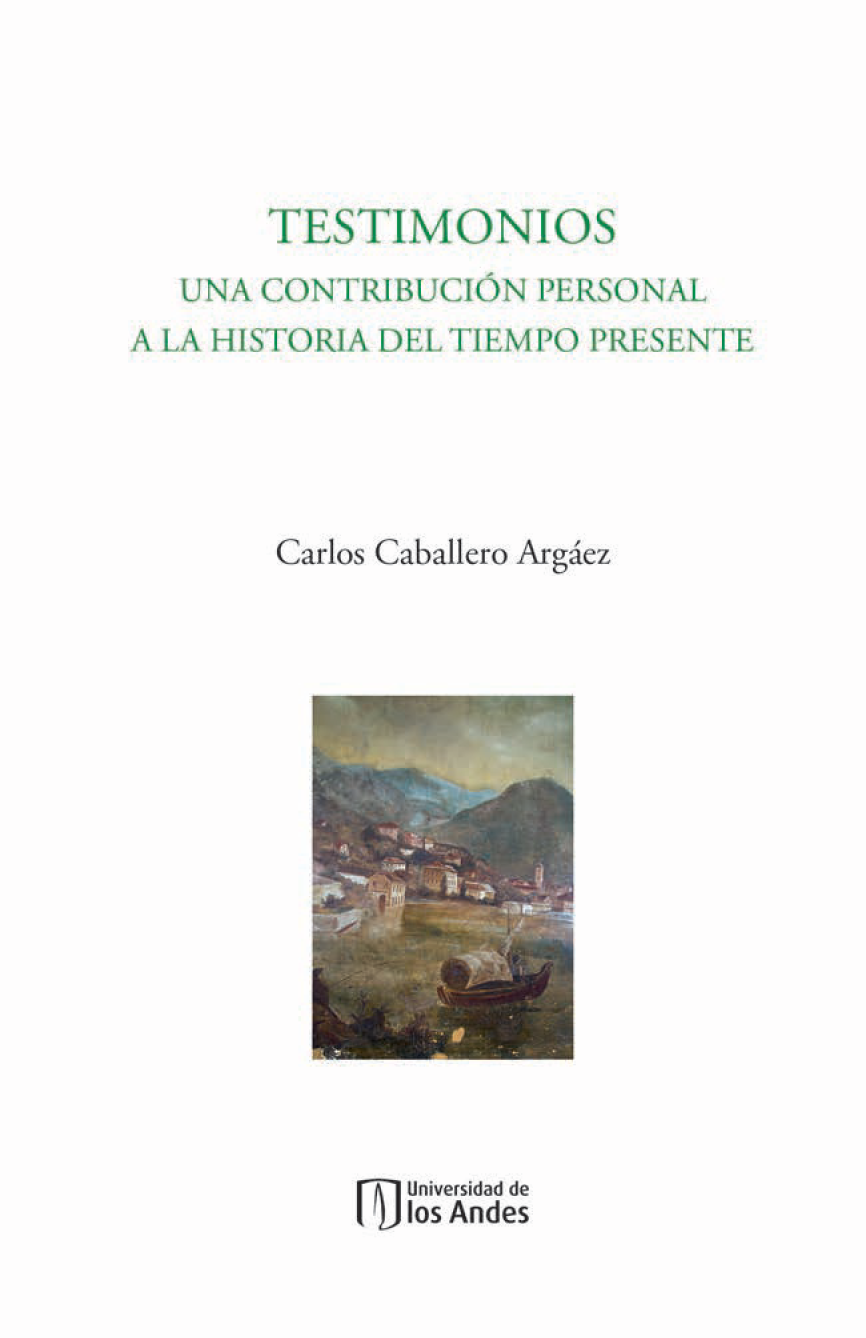 Testimonios: una contribución personal a la historia del tiempo presente