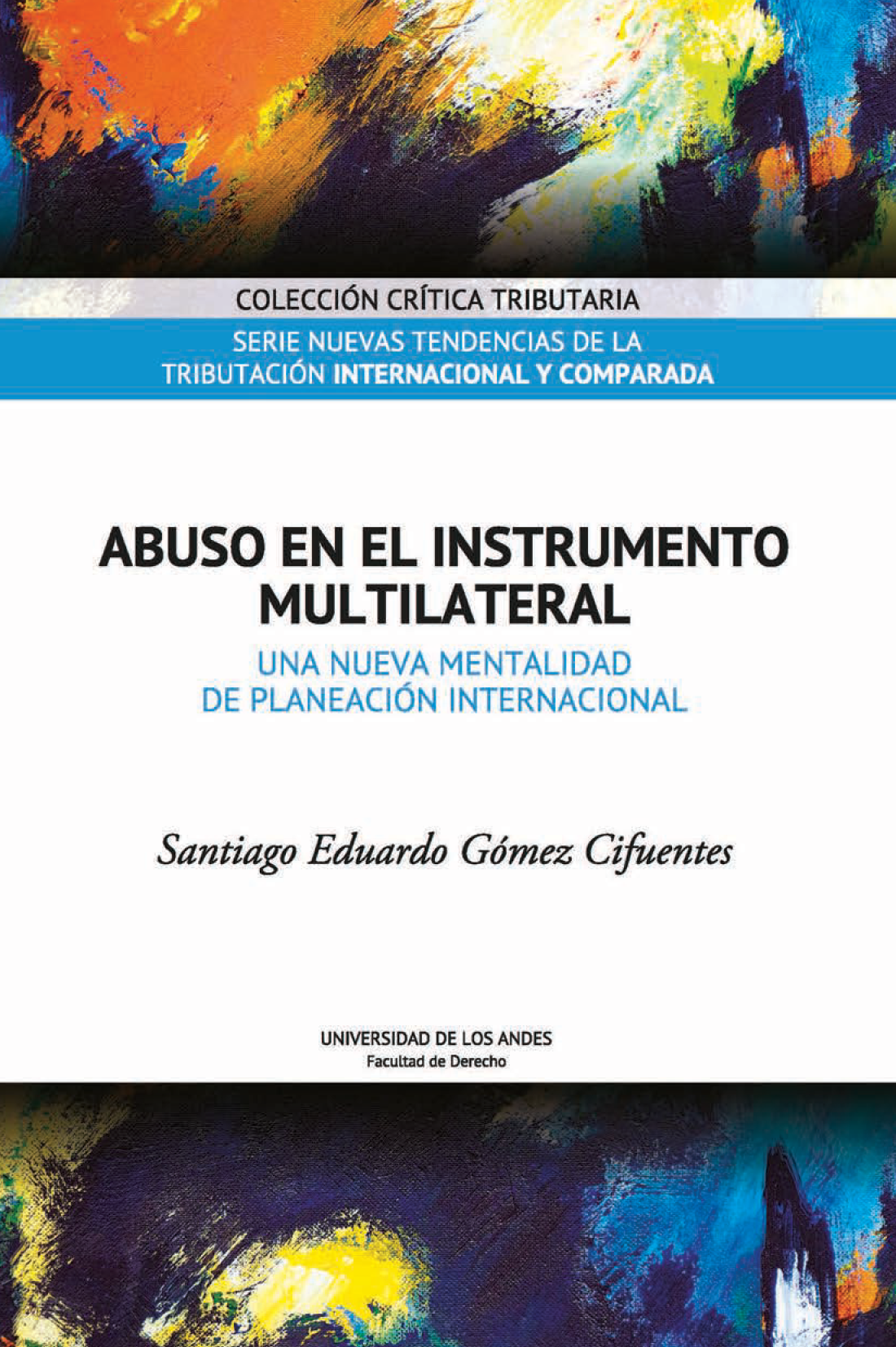 Abuso en el Instrumento Multilateral: una nueva mentalidad de planeación internacional