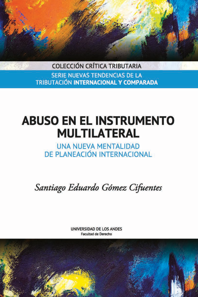 Abuso en el Instrumento Multilateral: una nueva mentalidad de planeación internacional