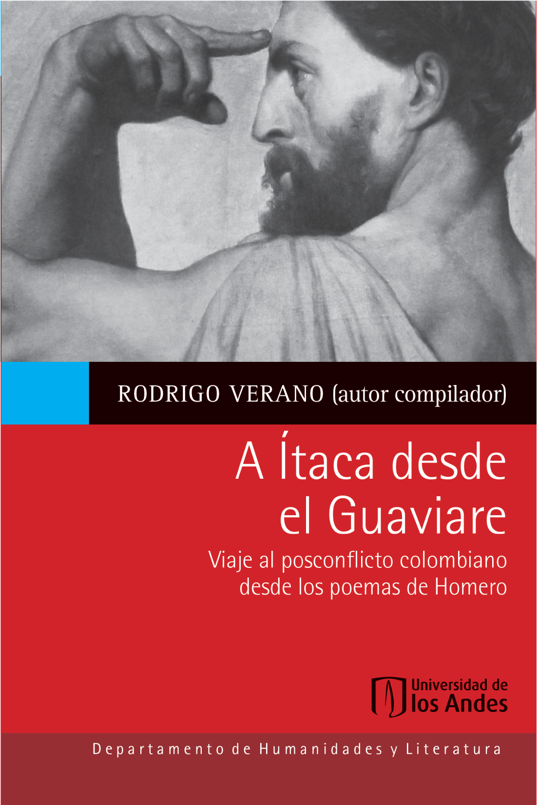 A Ítaca desde el Guaviare: viaje al posconflicto colombiano desde los poemas de Homero