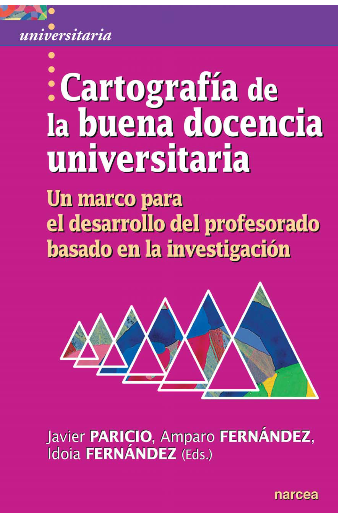 Cartografía de la buena docencia universitaria: un marco para el desarrollo del profesorado basado en la investigación