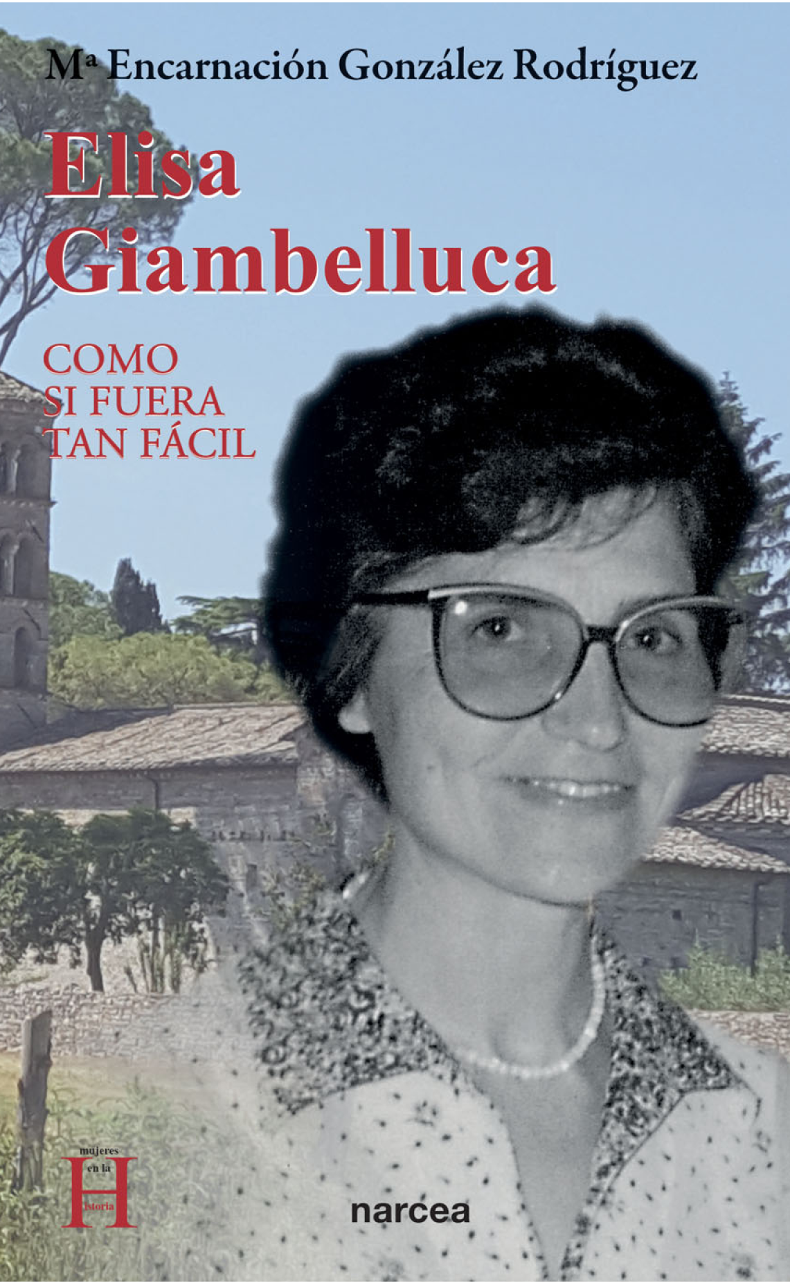 Elisa Giambelluca: como si fuera tan fácil