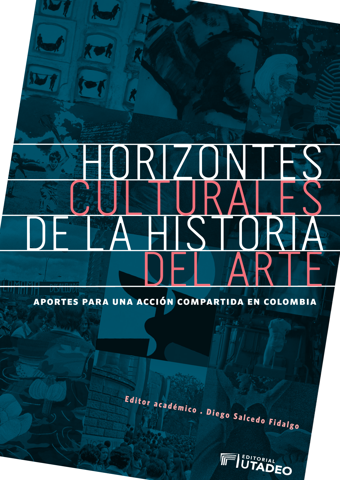 Horizontes culturales de la historia del arte: aportes para una acción compartida en Colombia