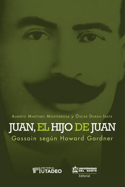 Juan, el hijo de Juan: Gossain según Howard Gardner