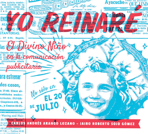 Yo reinaré: el Divino Niño en la comunicación publicitaria
