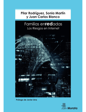 Familias enREDadas: los riesgos en Internet