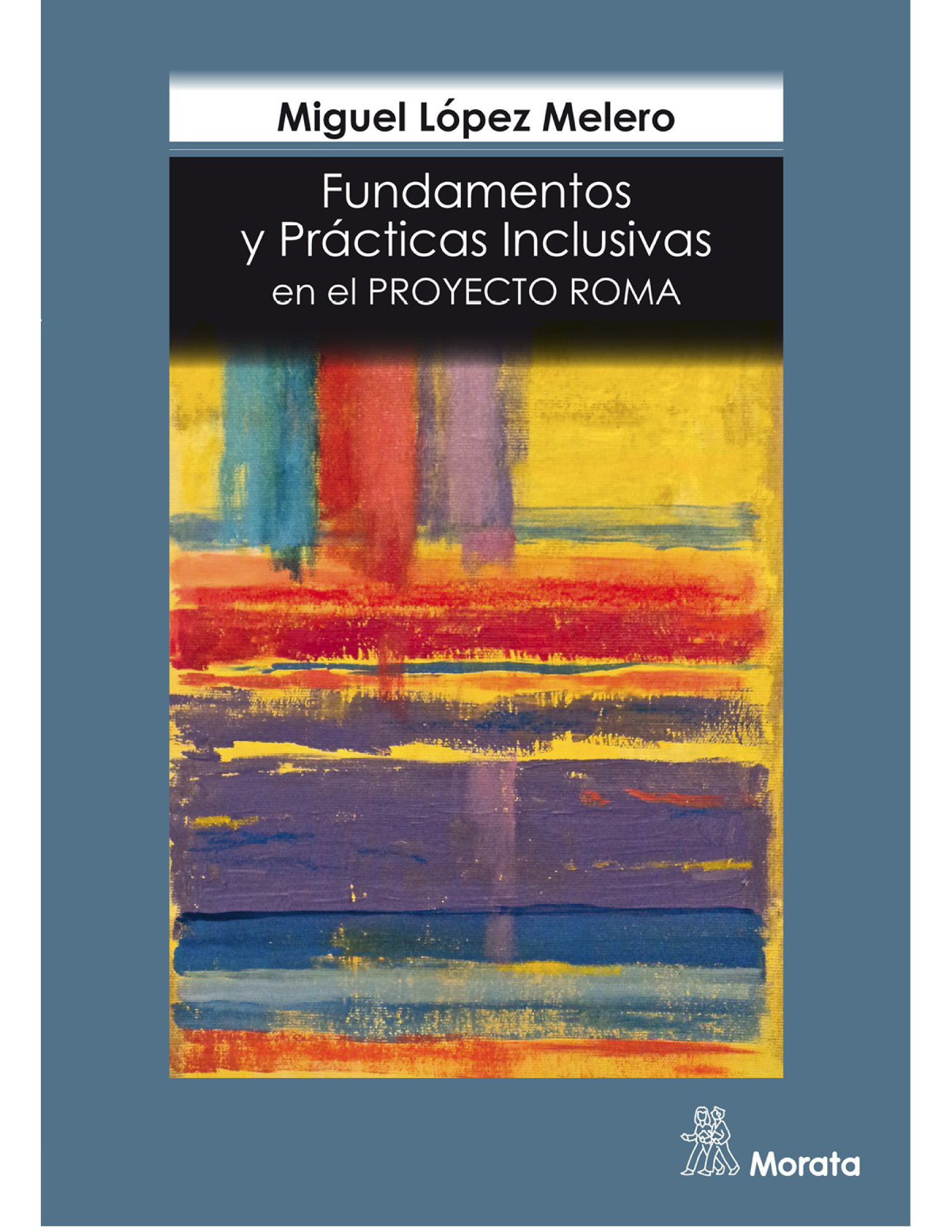 Fundamentos y prácticas Inclusivas en el Proyecto ROMA