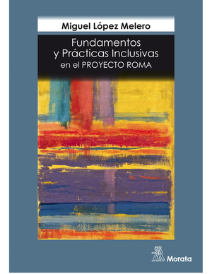 Fundamentos y prácticas Inclusivas en el Proyecto ROMA