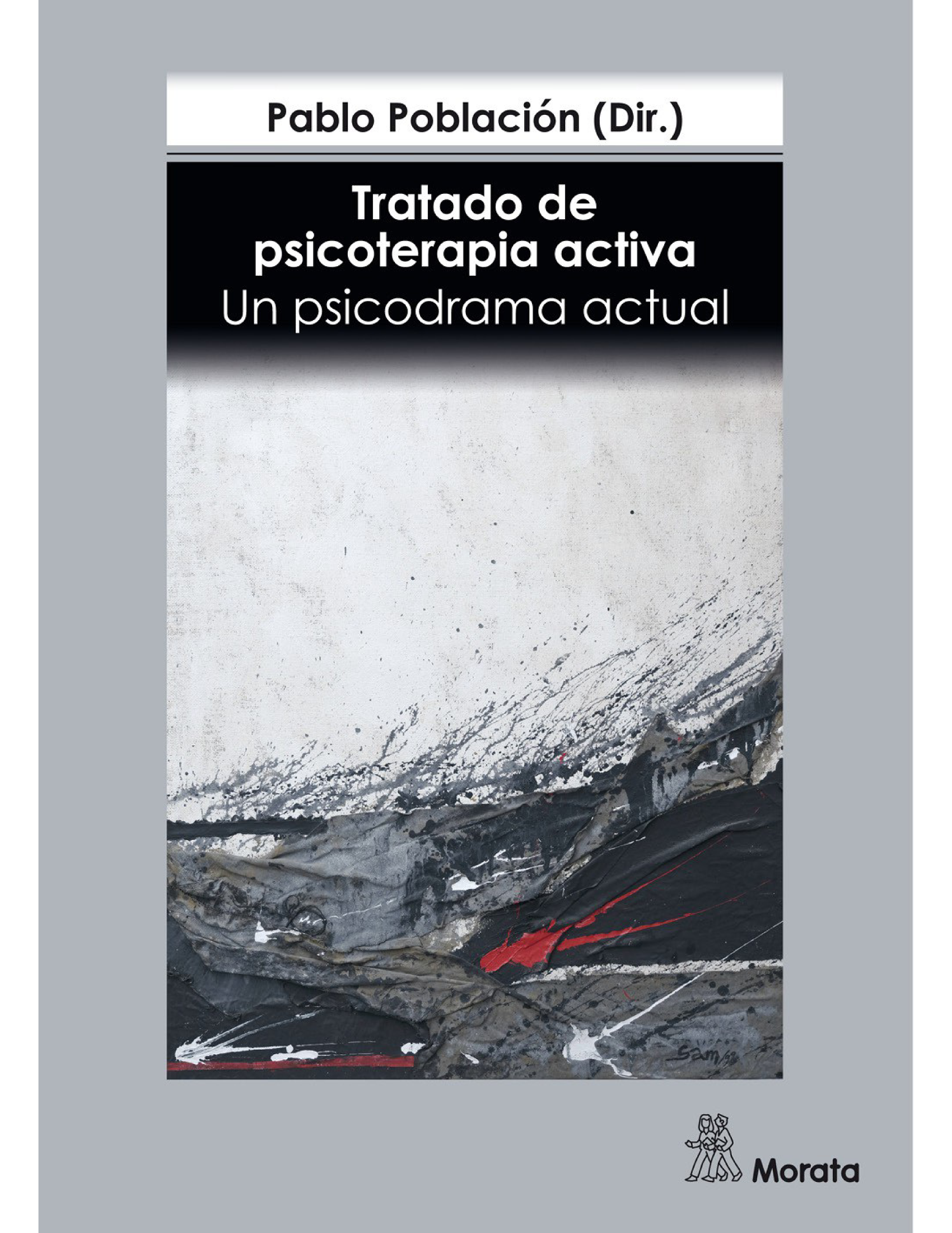 Tratado de psicoterapia activa: un psicodrama actual