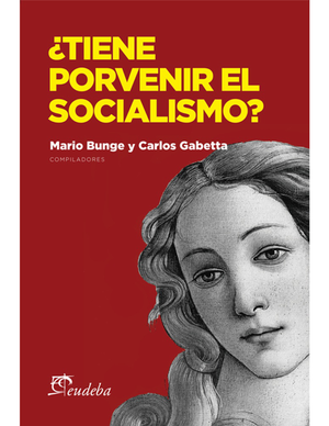 ¿Tiene porvenir el socialismo?