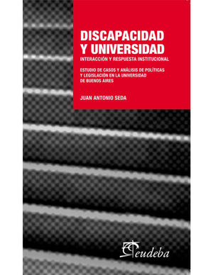 Discapacidad y universidad: interacción y respuesta institucional