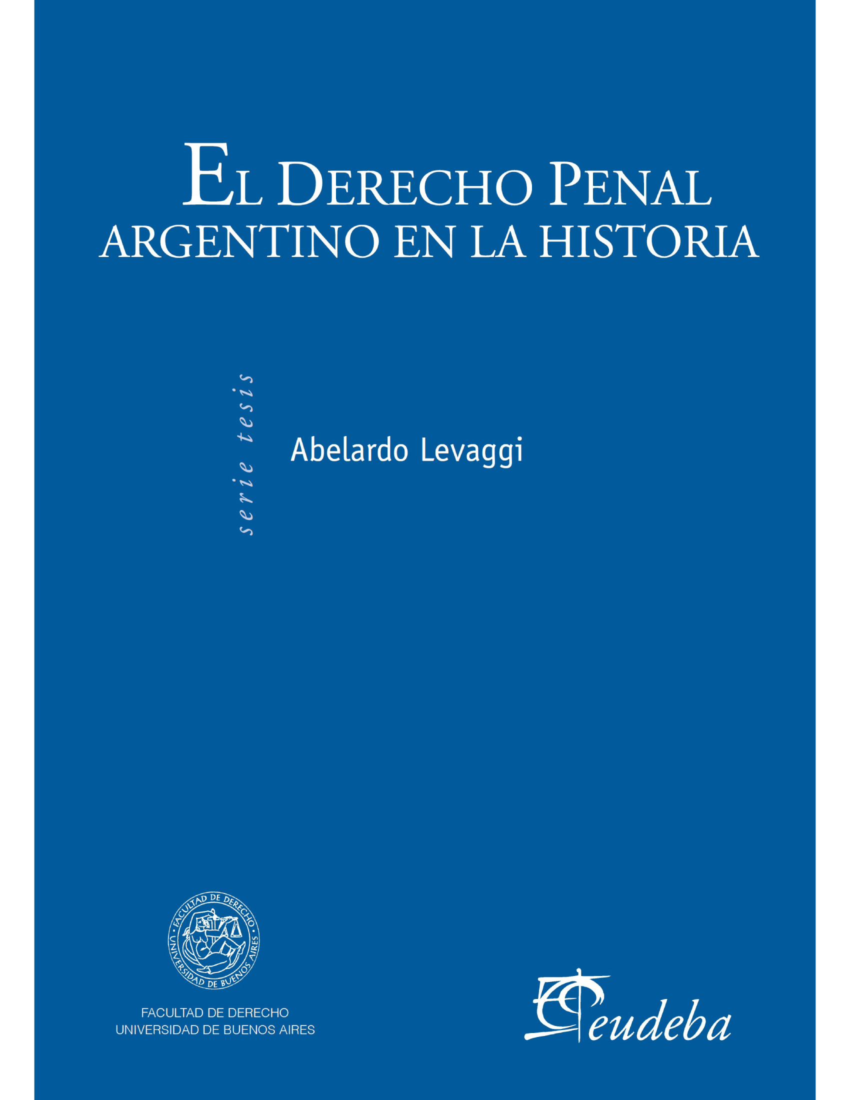 El derecho penal argentino en la historia