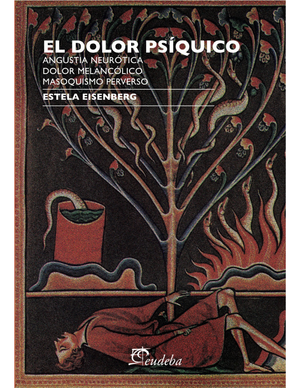 El dolor psíquico: angustia neurótica, dolor melancólico, masoquismo perverso