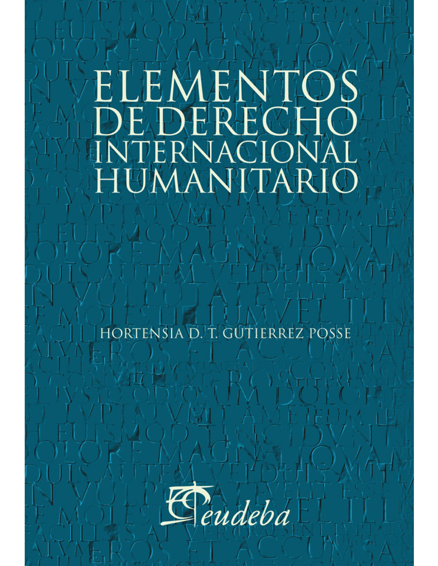 Elementos de Derecho Internacional Humanitario