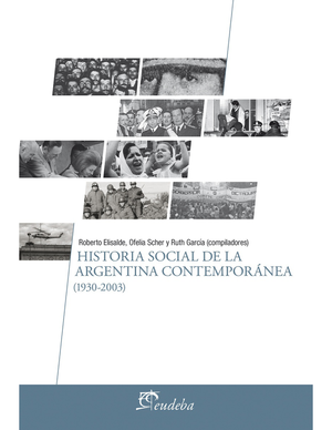 Historia social de la Argentina contemporánea (1930-2003)