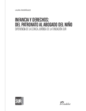 Infancia y derechos: del patronato al abogado del niño