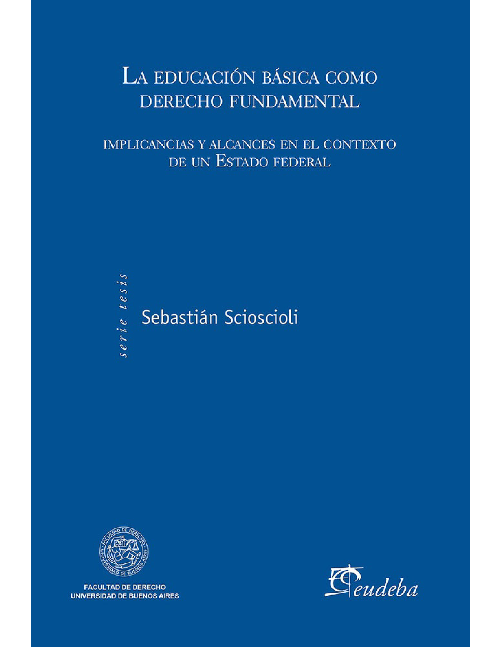 La educación básica como derecho fundamental: implicancias y alcances en el contexto de un estado federal