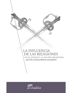 La influencia de las religiones en el Estado y la Nación Argentina