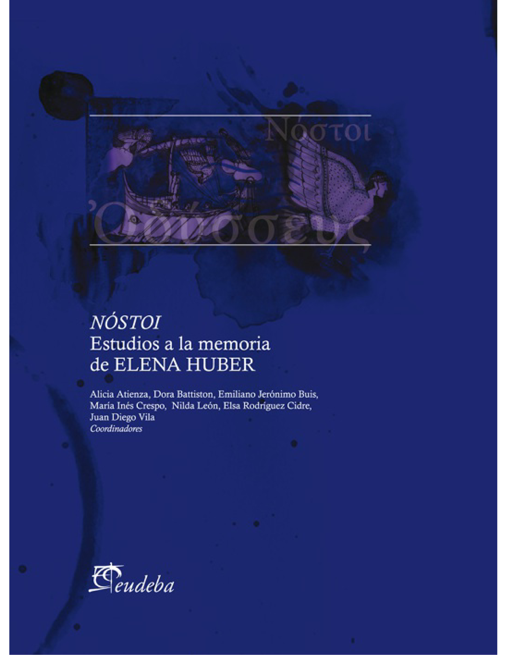 Nóstoi: estudios a la memoria de Elena Huber