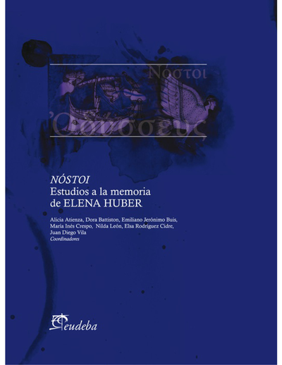 Nóstoi: estudios a la memoria de Elena Huber