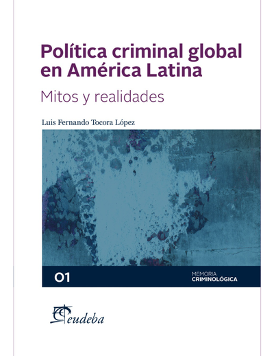 Política criminal global en América Latina